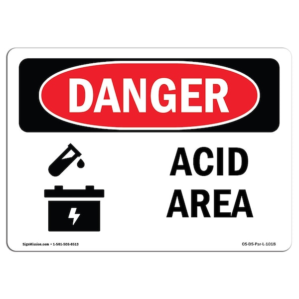 Safety Sign, OSHA Danger, 18" Height, 24" Width, Acid Area, Landscape, D-1824-L-1018